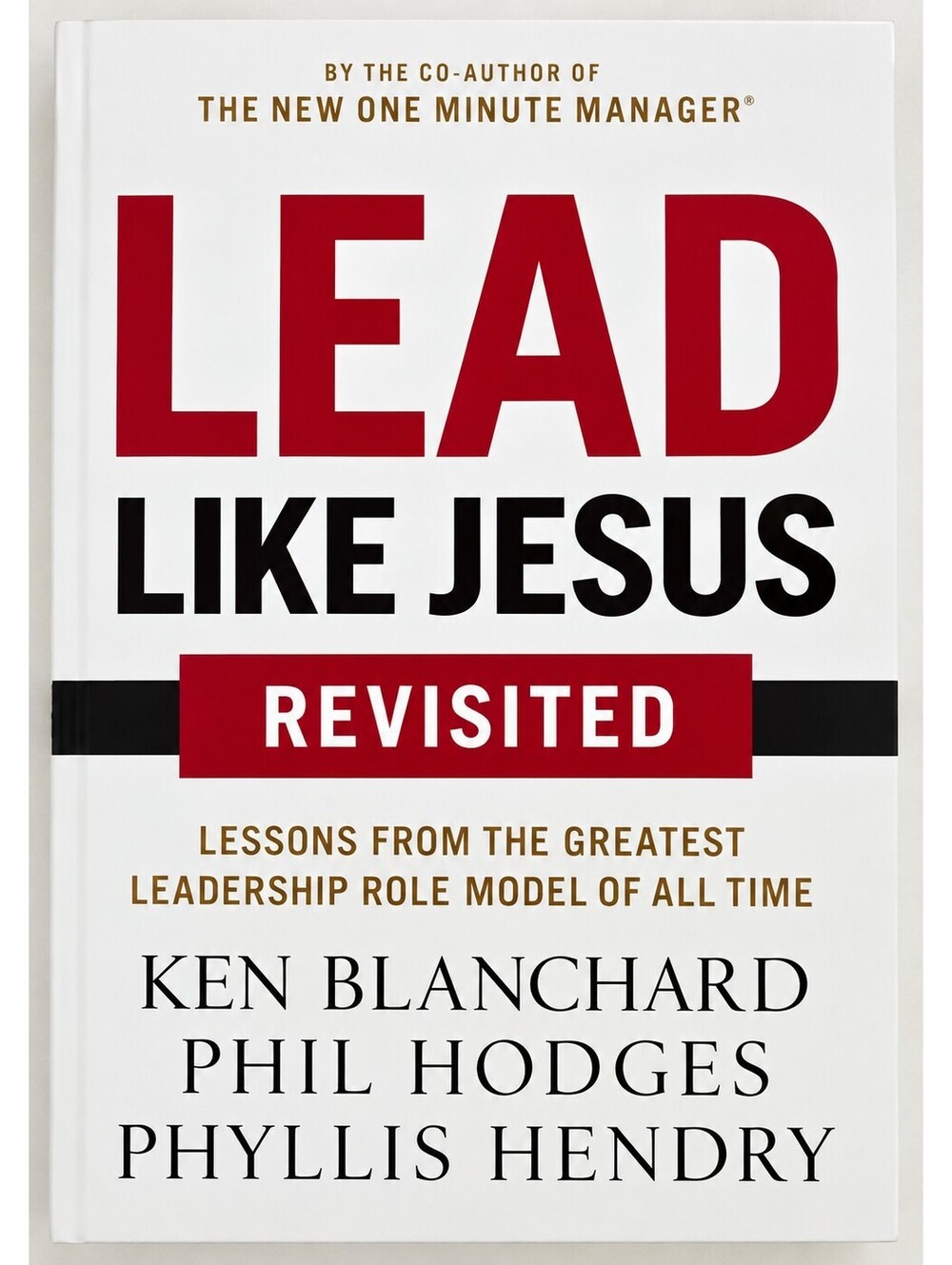 Lead Like Jesus Revisited Ken Blanchard Hodges Hendry Leadership Paperback
